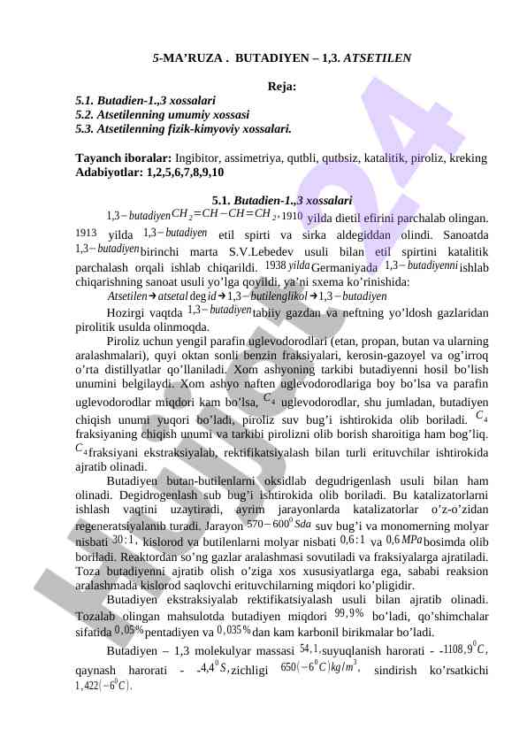 Butadien-1,3 asosiy xossalari va atsetilen