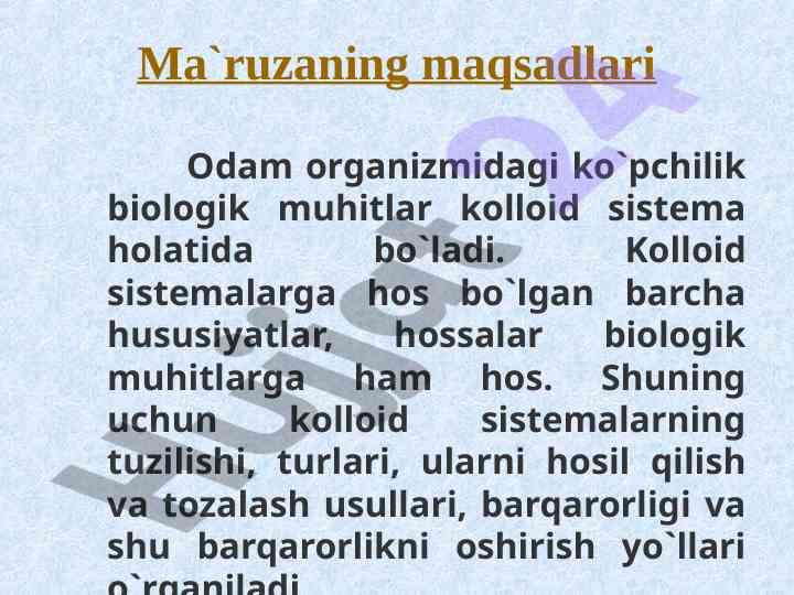 Kolloid sistemasining odam organizmidagi rolini o‘rganish