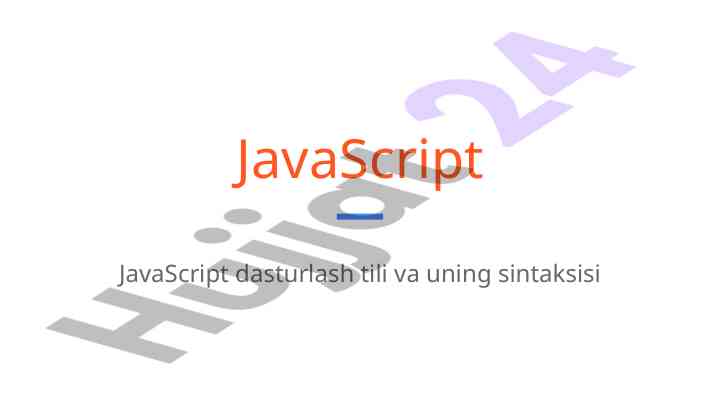 Javascript dasturlash tili va sintaksisi