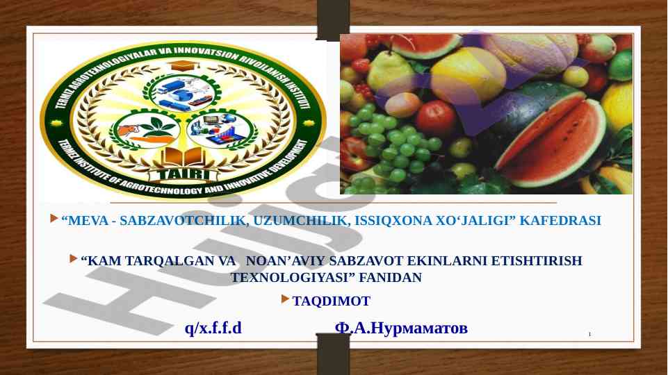 Kam tarqalgan va noan’aviy sabzavot ekinlari taqdimoti