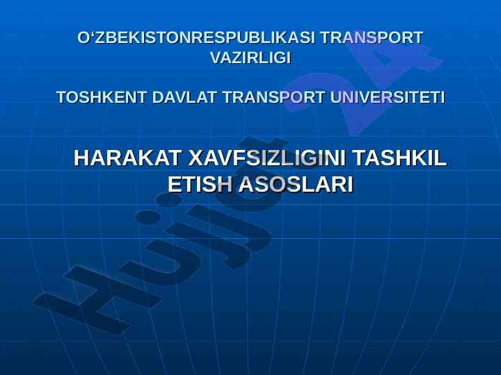 Harakat xavfsizligini tashkil etish asoslari