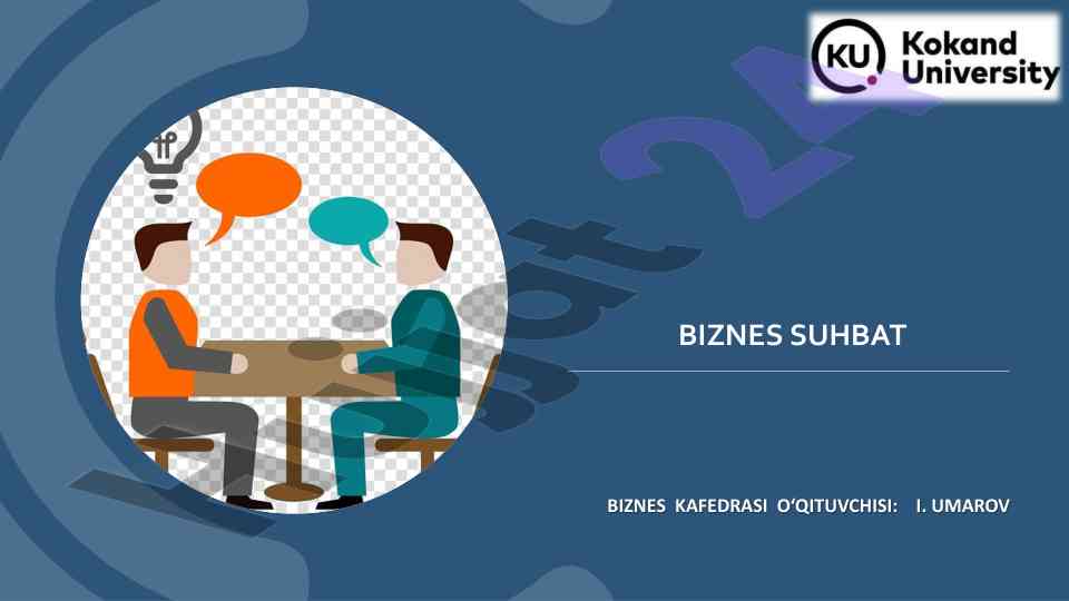 Biznes suhbatining asosiy vazifalari va tayyorlash