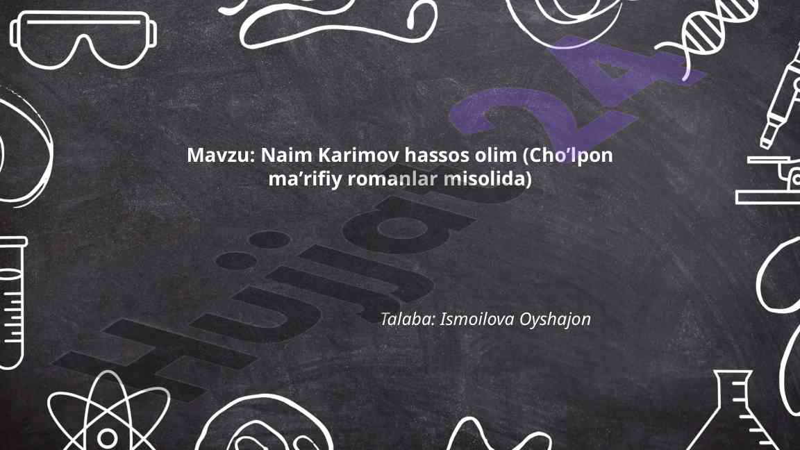 Naim Karimovning Ijodi Va Choʻlpon Romanlari