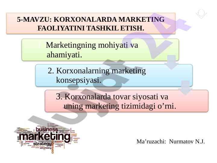 Korxonalarda marketing faoliyatini tashkil etish