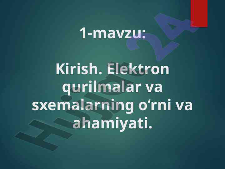 Elektron qurilmalar va sxemalar o‘rni