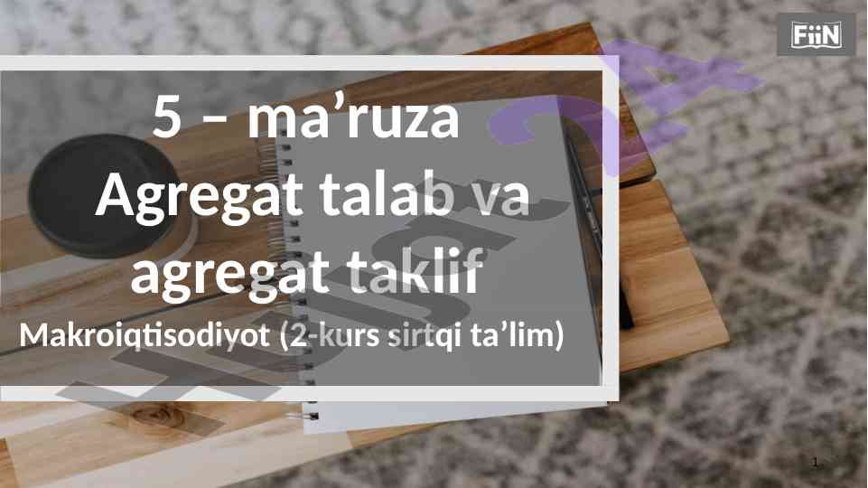 Agregat talab va agregat taklif mavzusi