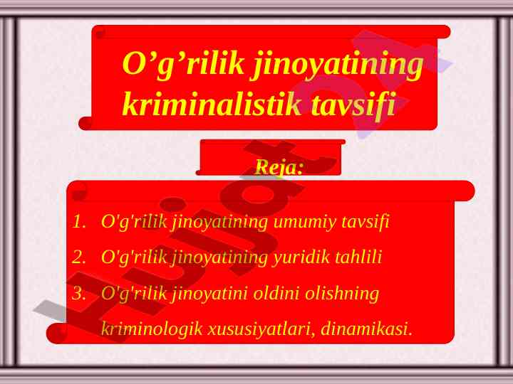 O’g’rilik jinoyatining kriminalistik tavsifi