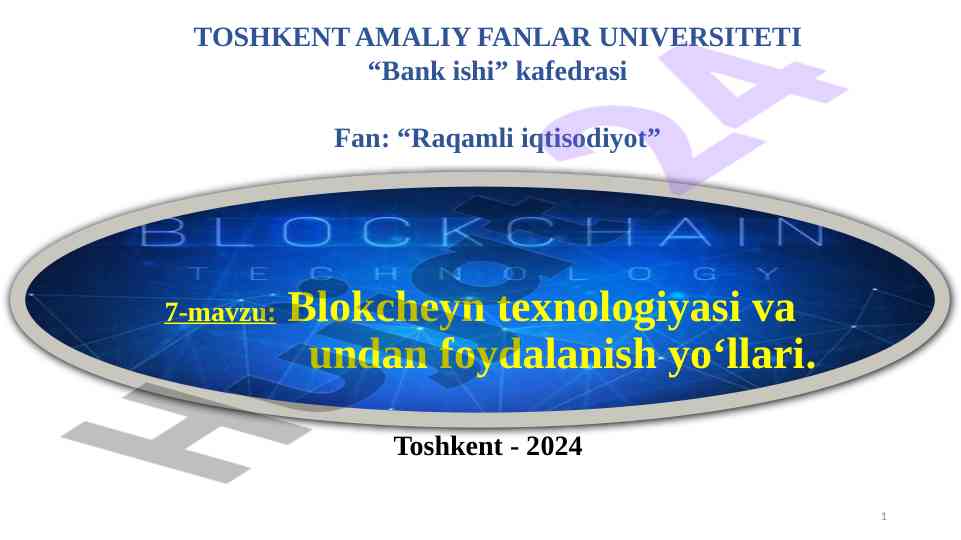 Blokcheyn texnologiyasi va uning foydalanish yo‘llari