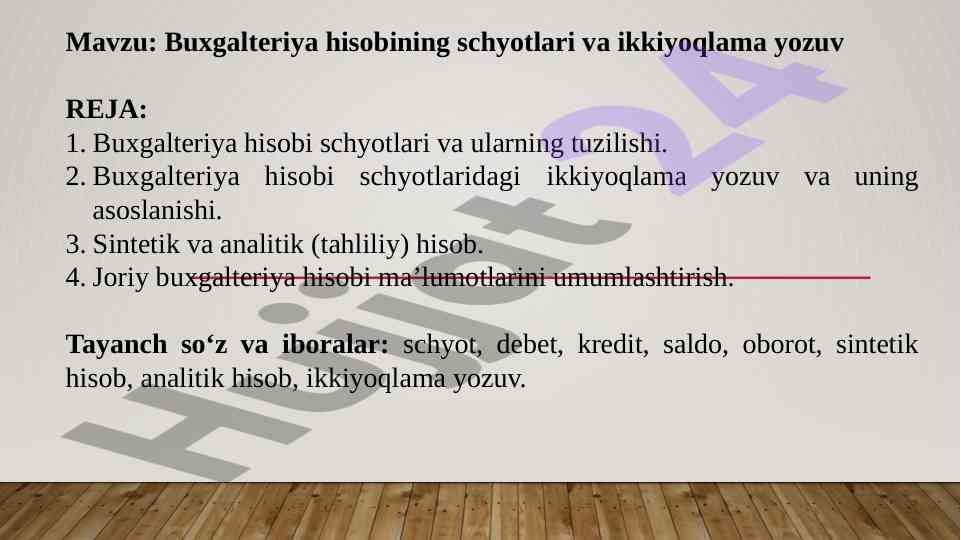 Buxgalteriya hisobi schyotlari va ikkiyoqlama yozuv