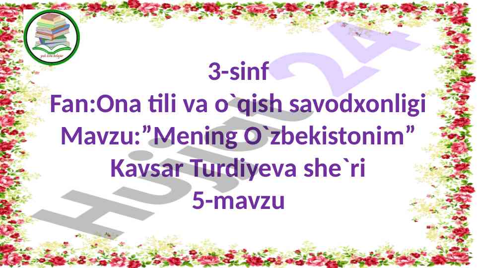 Mening o`zbekistonim mavzusida dars ishlanmasi