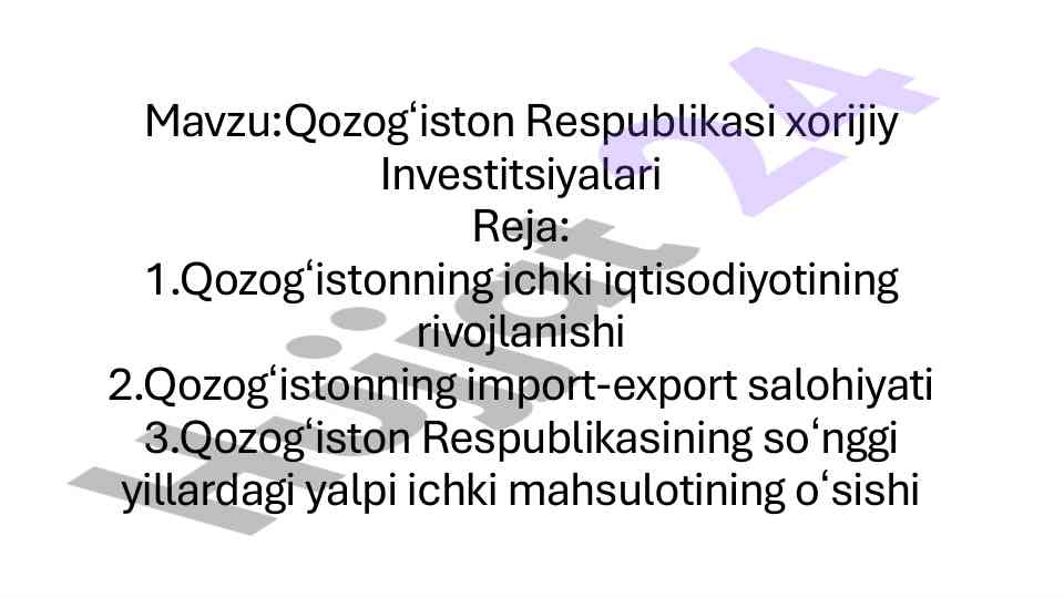 Qozogʻistonni xorijiy investitsiyalari va ichki iqtisodiyot