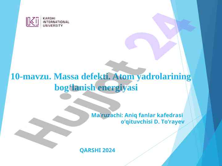 Massa defekti va atom yadrolarining bog‘lanish energiyasi
