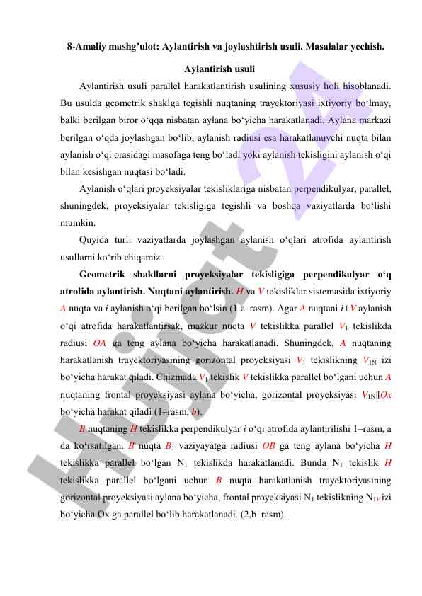 Aylantirish va joylashtirish usuli bo'yicha amaliy mashg'ulot