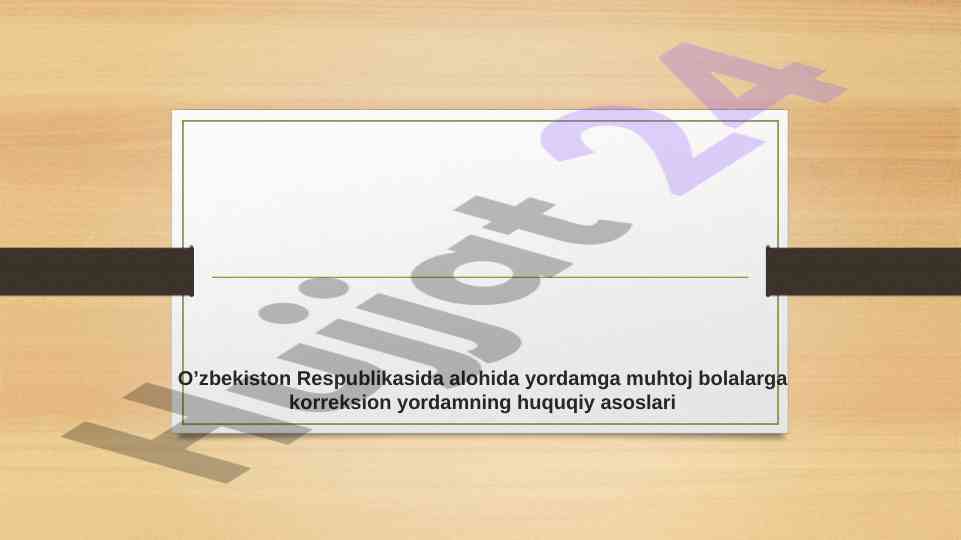 Korreksion yordamning huquqiy asoslari o'zbekistonda
