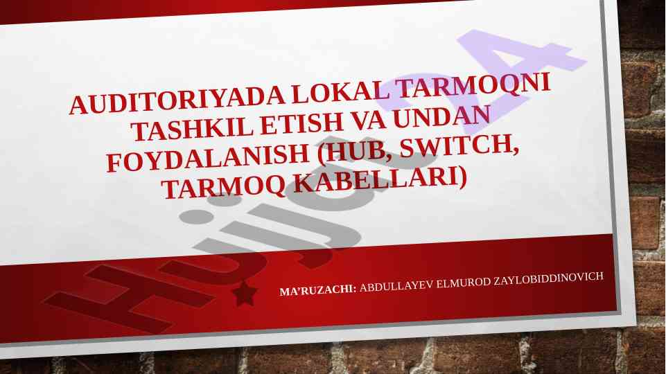 Auditoriyada lokal tarmoqni tashkil etish