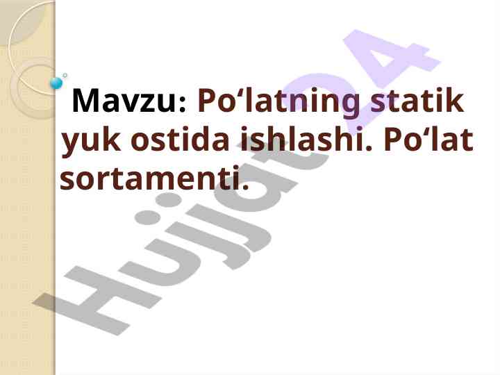 Po‘latning statik yuk ostida ishlashi