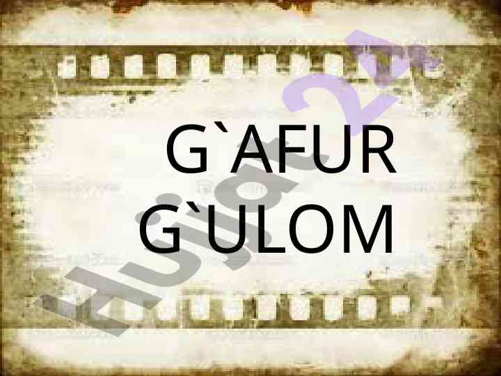 G‘afur g‘ulom asarlari va uy-muzeyi taqdimoti