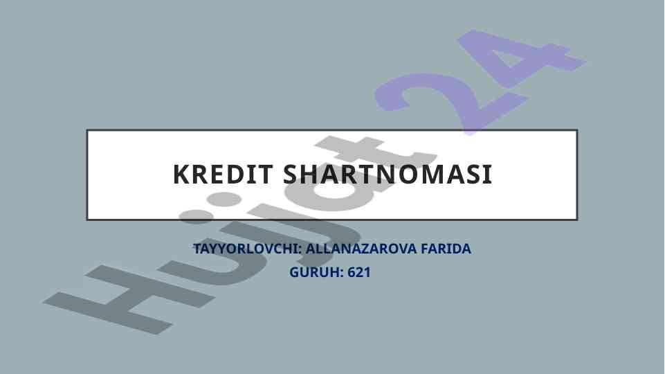 Kredit shartnomasi tushunchasi va mohiyati