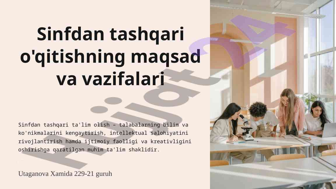 Sinfdan tashqari o'qitishning maqsad va vazifalari