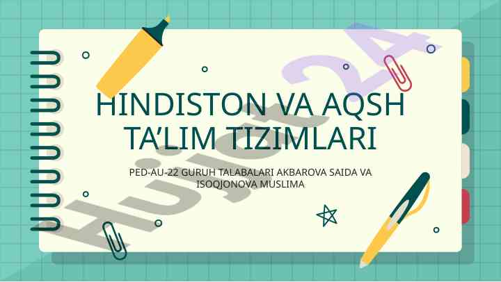 Hindiston va aqsh ta’lim tizimlari tahlili