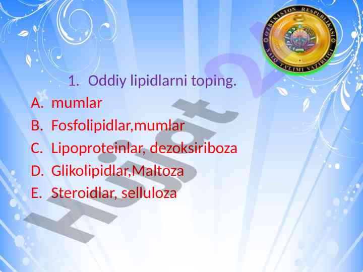 Oddiy lipidlar va ular bilan bog‘liq xususiyatlar