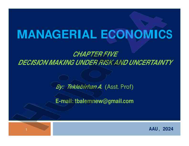 Decision making under risk and uncertainty overview
