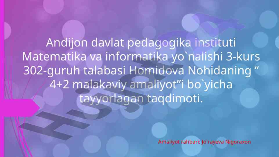 4+2 malakaviy amaliyot taqdimoti