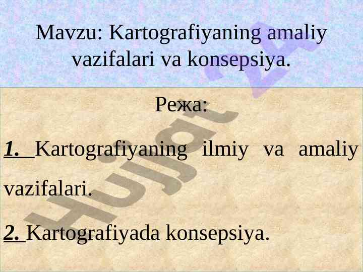 Kartografiyaning amaliy vazifalari va konsepsiya