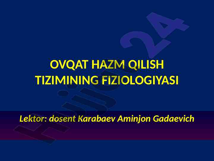 Ovqat hazm qilish tizimining fiziologiyasi