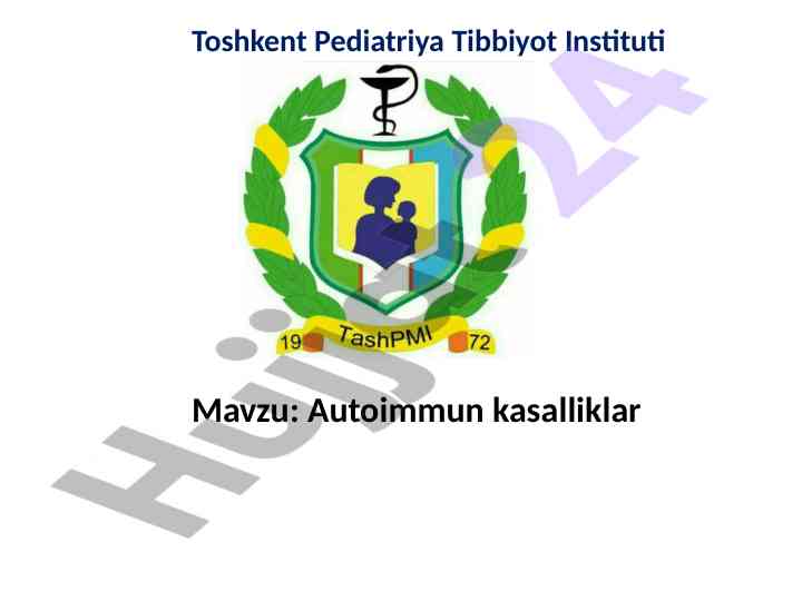 Autoimmun kasalliklar va ularning kelib chiqish mexanizmi