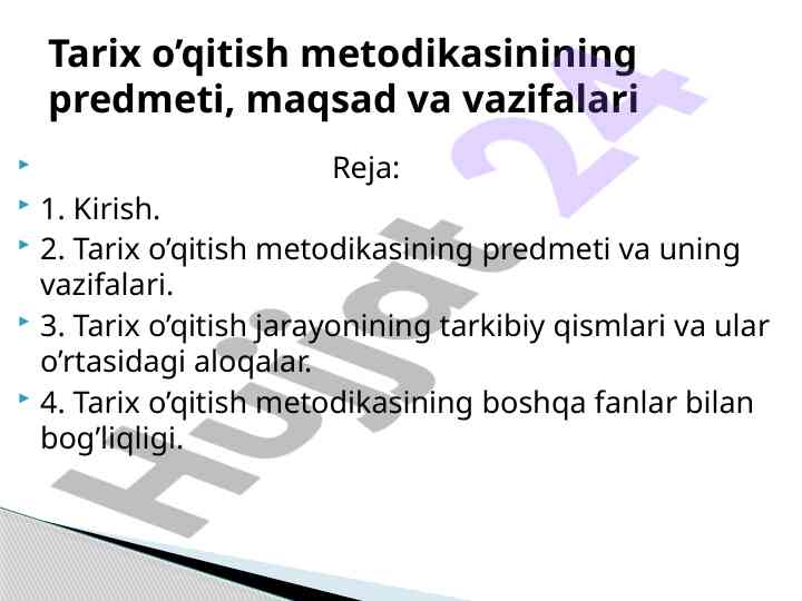 Tarix o‘qitish metodikasi va vazifalari