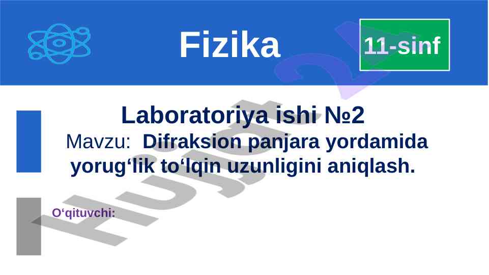 Difraksion panjara yordamida yorug‘lik to‘lqinini aniqlash