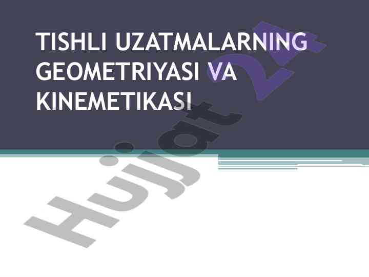 Tishli uzatmalar geometriyasi va kinematikasi