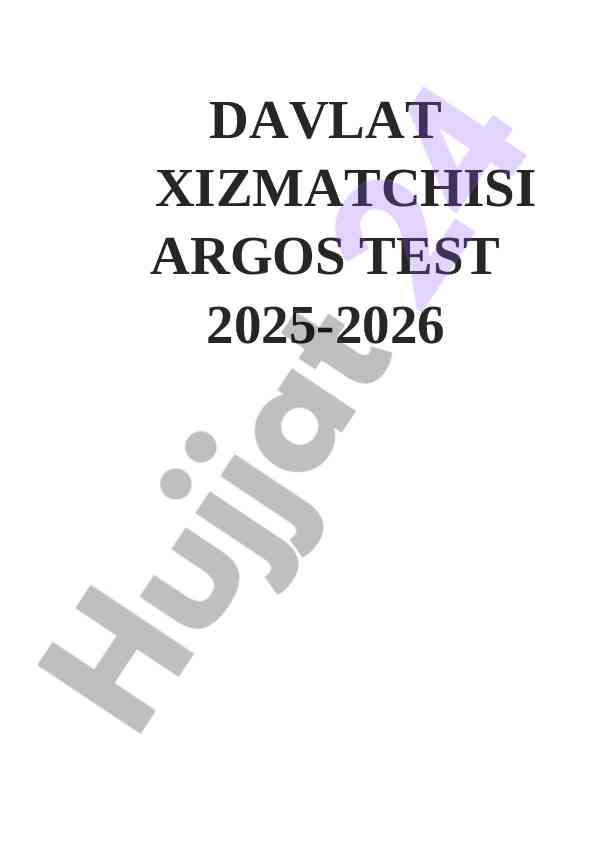 Davlat xizmatchisi argos test 2025-2026