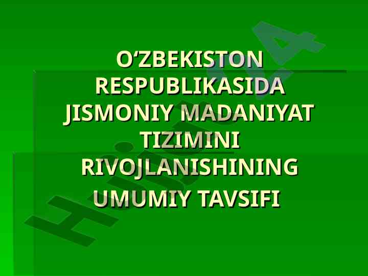 O‘zbekiston jismoniy tarbiya tizimining rivojlanishi