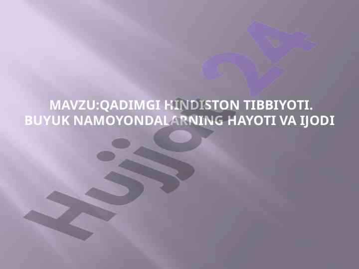 Qadimgi hindiston tibbiyoti tarixi va ahamiyati