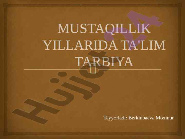 Mustaqillik yillarida ta'lim tarbiyasi tahlili