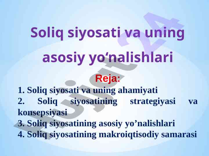 Soliq siyosati va asosiy yo’nalishlari
