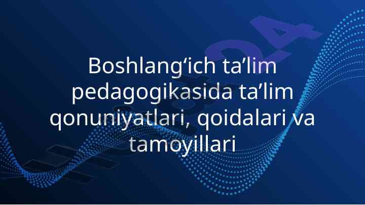 Ta’lim qonuniyatlari va tamoyillari tushunchalari
