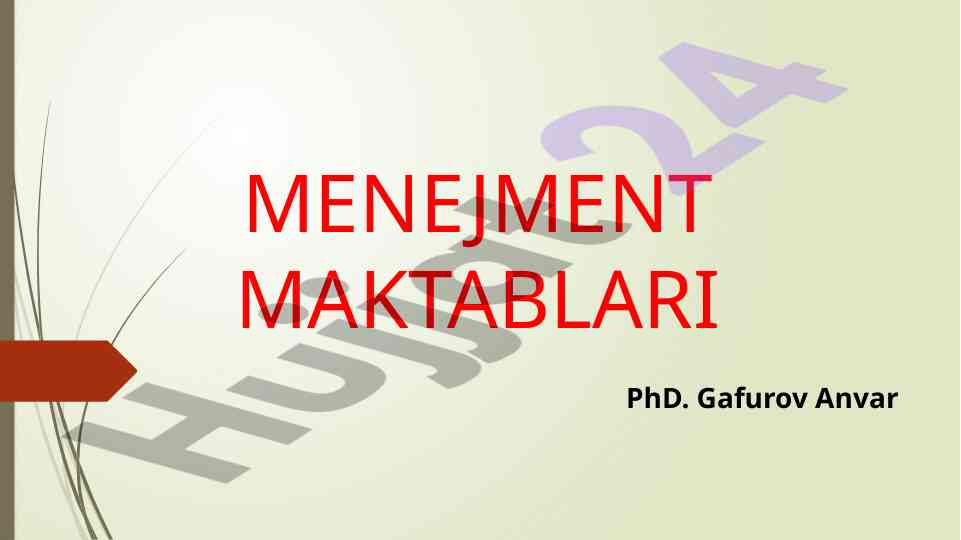 Menejment maktablari ushbu nazariyalar yondashuvlari