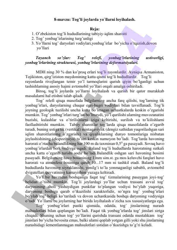 Tog’li joylarda yo‘llarni loyihalash asoslari