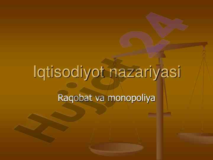 Raqobat va monopoliya iqtisodiyot nazariyasi