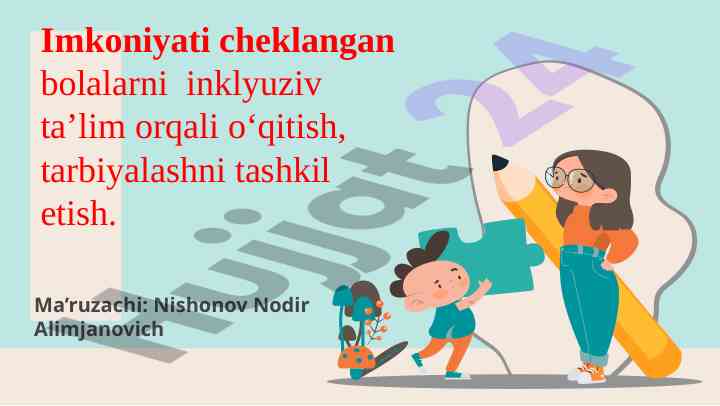 Inklyuziv ta'lim va alohida ta'lim ehtiyojlari