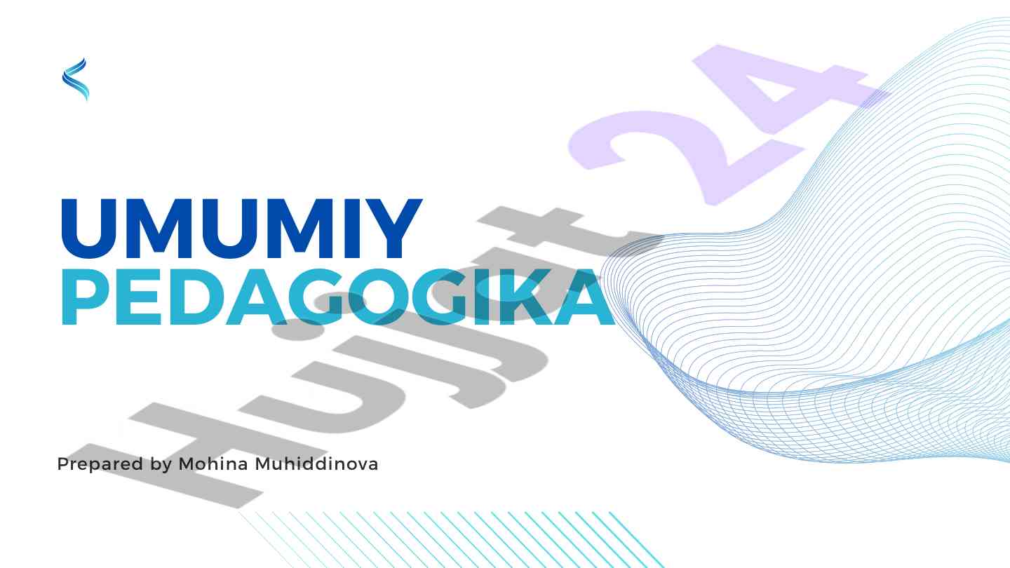 Umumiy pedagogika asoslari va metodologiyasi