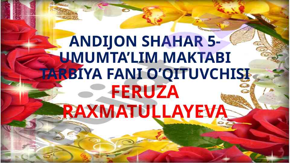 Baxt oila va tarbiya muhim asoslar