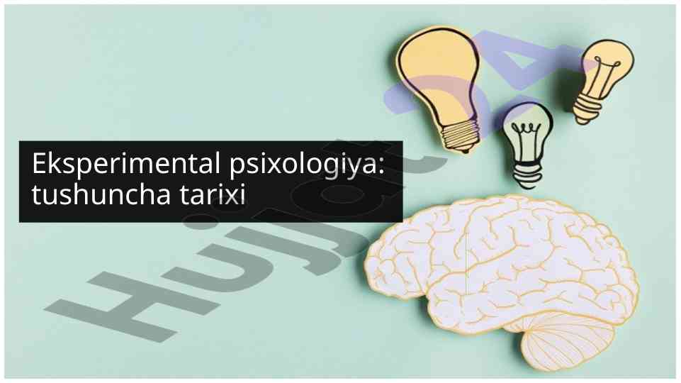 Eksperimental psixologiya tarixi va rivojlanishi