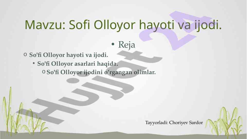 Sofi olloyor hayoti va ijodi tahlili