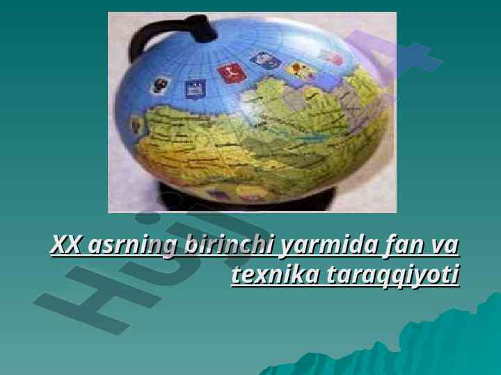 Xx asrning birinchi yarmida fan va texnika taraqqiyoti