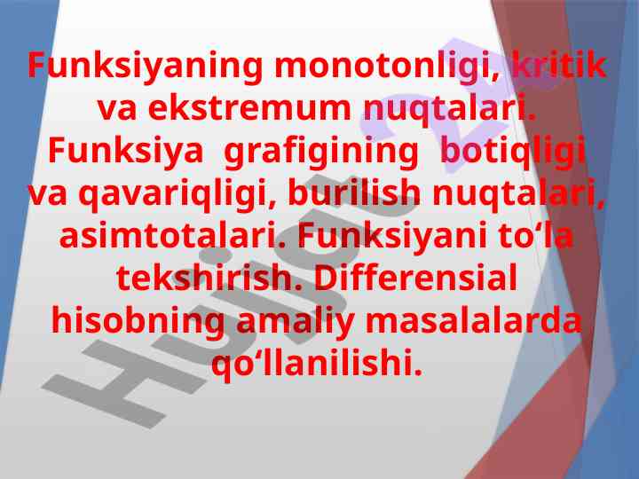 Funksiyaning monotonligi va ekstremum nuqtalari