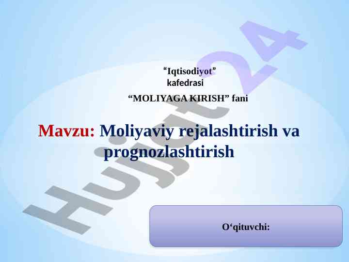 Moliyaviy rejalashtirish va prognozlashtirish asoslari